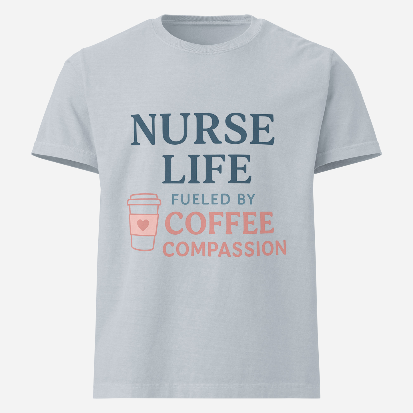 Oversized T-Shirt - Nurse Life